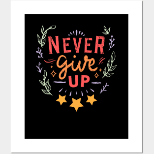 Never Give Up Posters and Art